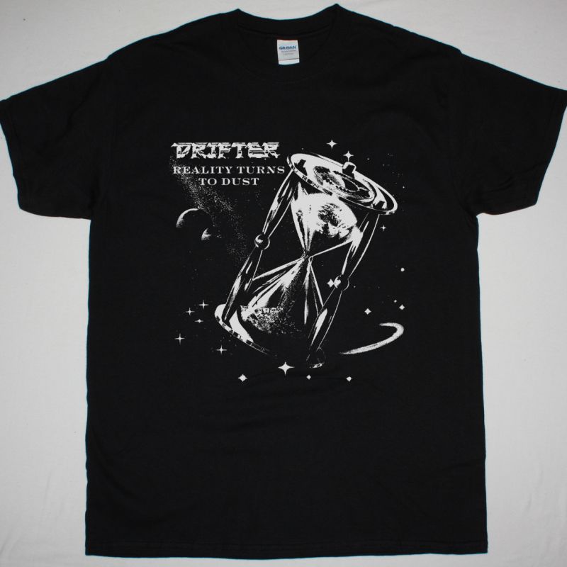 DRIFTER REALITY TURNS TO DUST 1988 NEW BLACK T-SHIRT