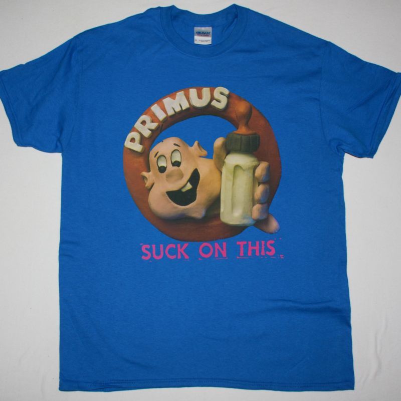 PRIMUS SUCK ON THIS NEW BLUE T-SHIRT