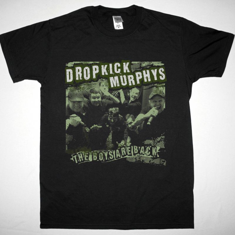 DROPKICK MURPHYS THE BOYS ARE BACK NEW BLACK T SHIRT