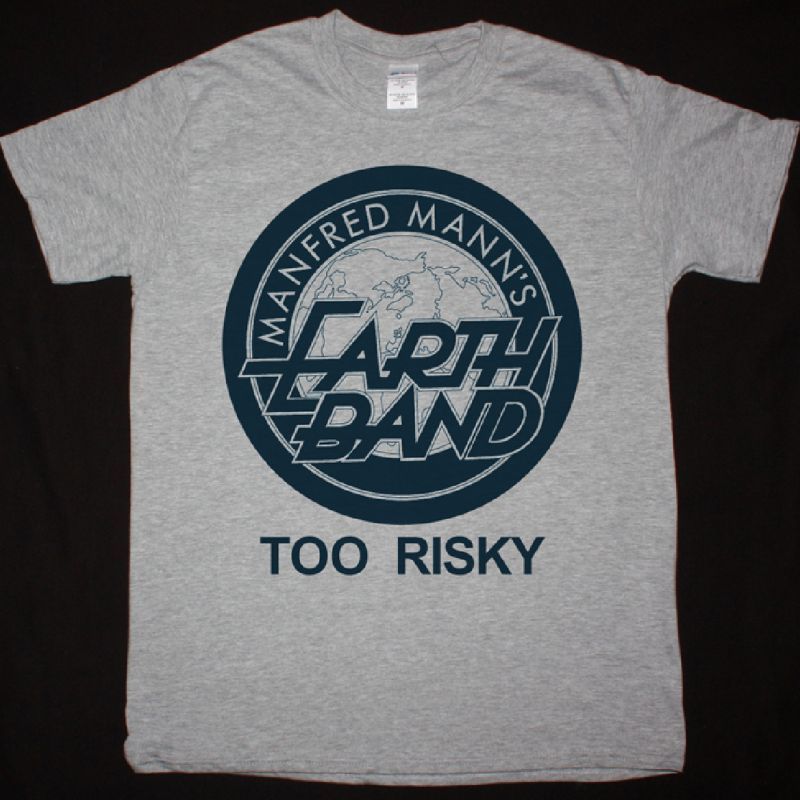 MANFRED MANN'S EARTH BAND TOO RISKY NEW SPORT GREY T-SHIRT