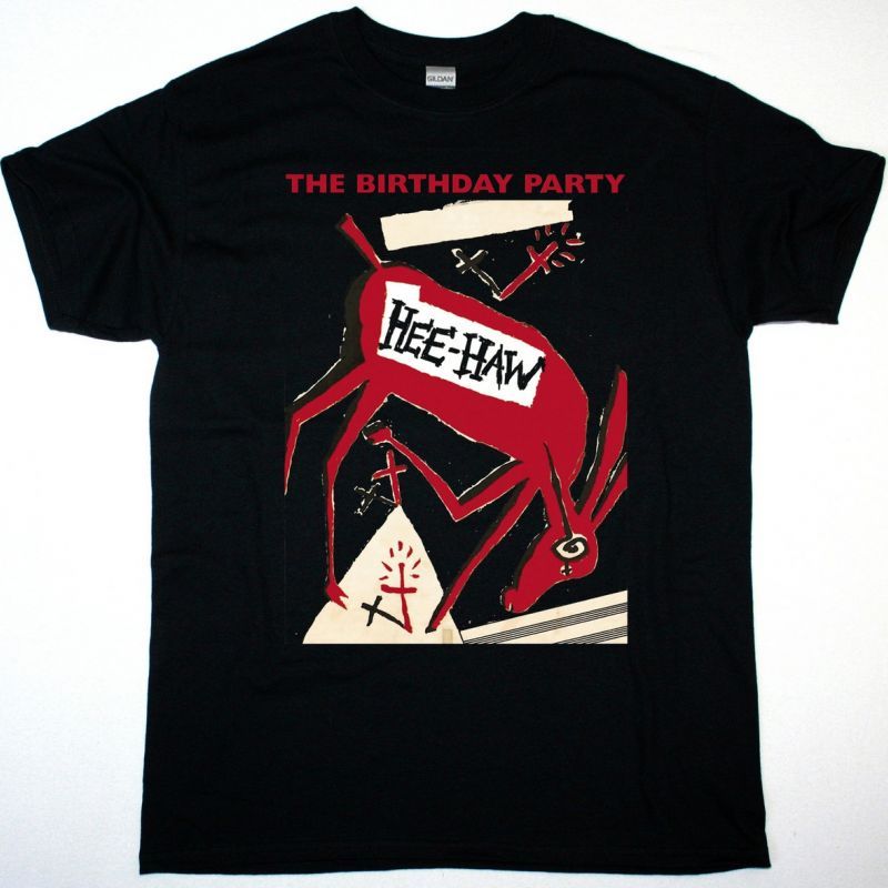 THE BIRTHDAY PARTY HEE HAW NEW BLACK T-SHIRT