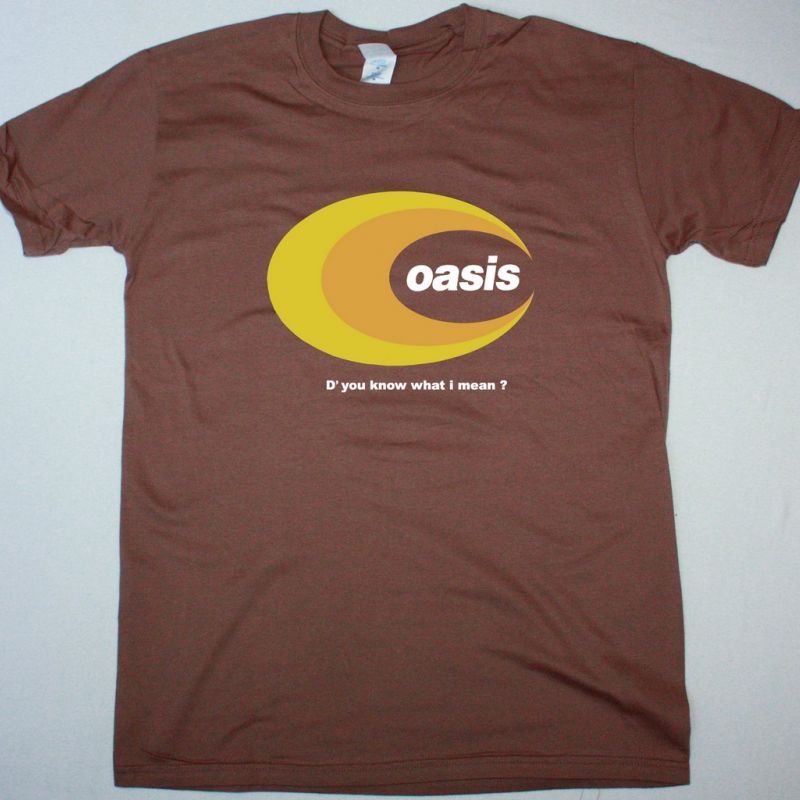 OASIS BE HERE NOW D’YOU KNOW WHAT I MEAN NEW BROWN T-SHIRT