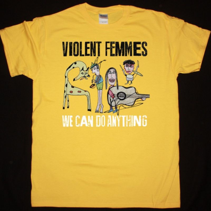 VIOLENT FEMMES WE CAN DO ANYTHING NEW YELLOW T-SHIRT