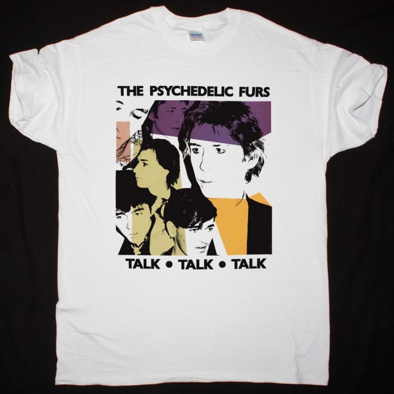 THE PSYCHEDELIC FURS TALK TALK NEW WHITE T-SHIRT
