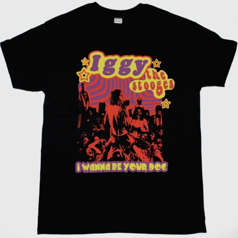 IGGY AND THE STOOGES I WANNA BE YOUR DOG NEW BLACK T-SHIRT