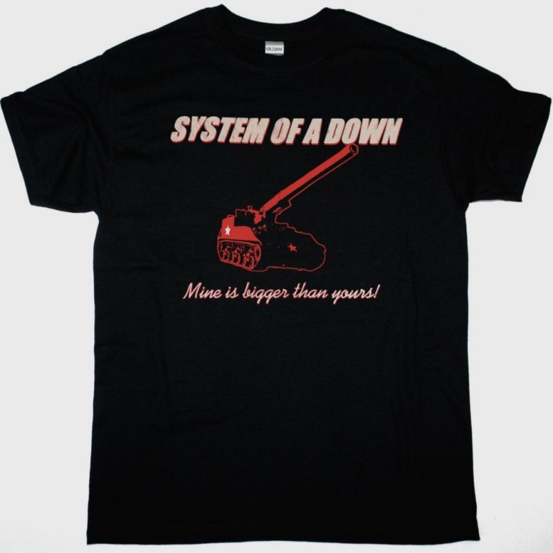SYSTEM OF A DOWN MINE IS BIGGER THAN YOURS NEW BLACK T SHIRT