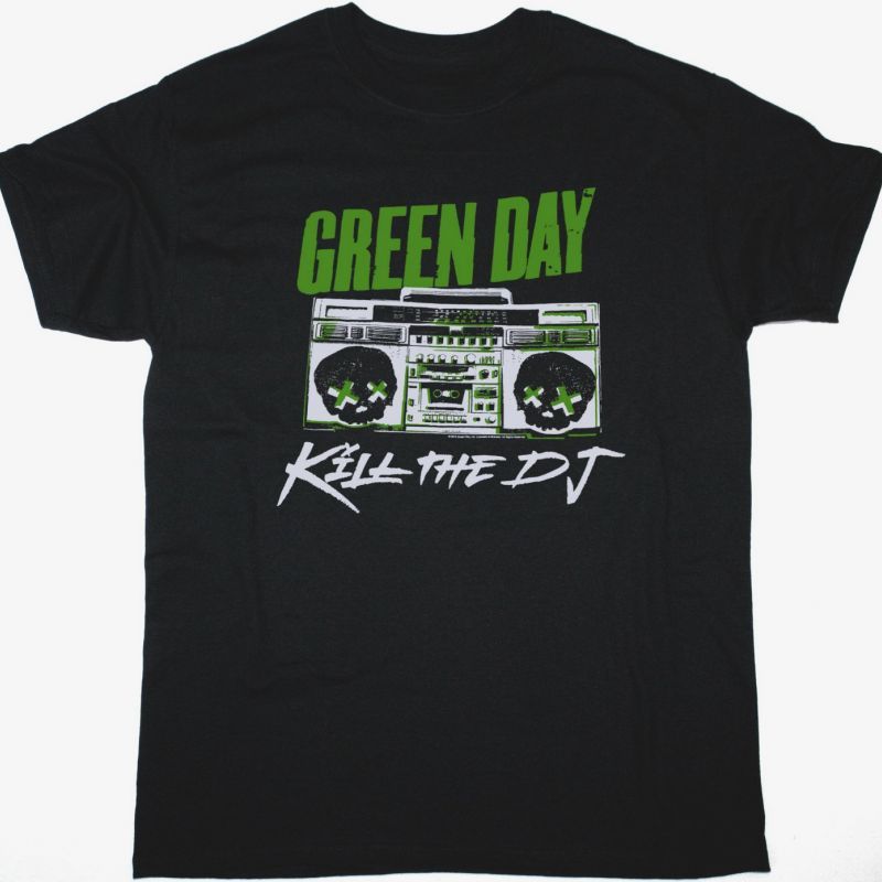 GREEN DAY KILL THE DJ NEW BLACK T SHIRT