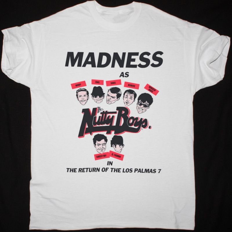MADNESS THE RETURN OF THE LOS PALMAS 7 NEW WHITE T SHIRT