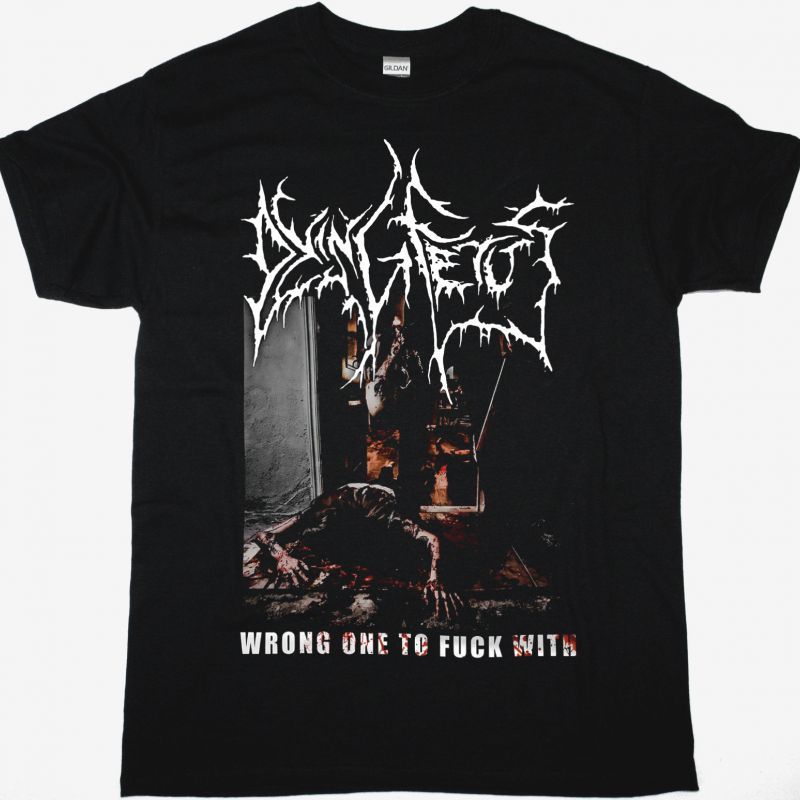 DYING FETUS WRONG ONE TO FUCK WITH NEW BLACK T-SHIRT