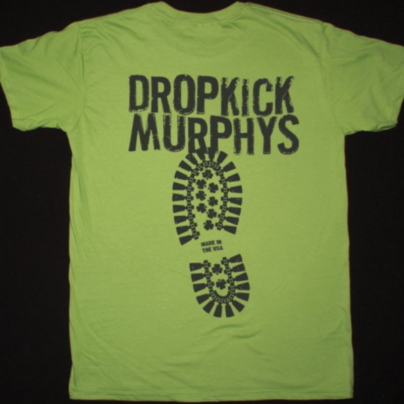 DROPKICK MURPHYS BOOT NEW GREEN T SHIRT