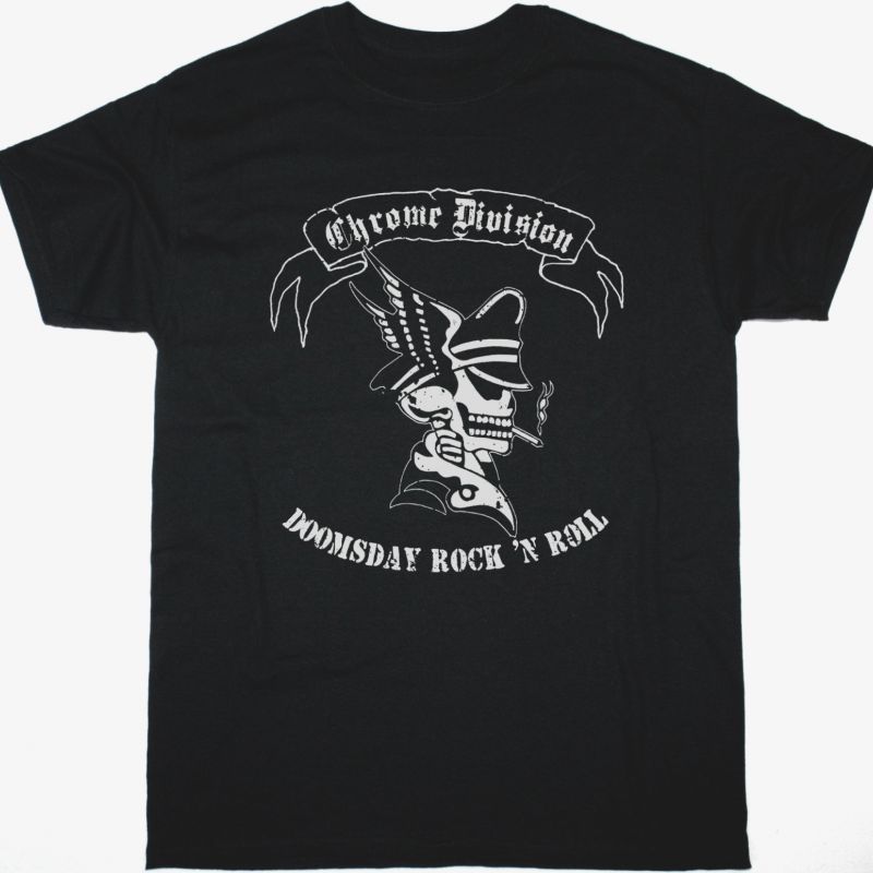 CHROME DIVISION DOOMSDAY ROCK N ROLL NEW BLACK T-SHIRT