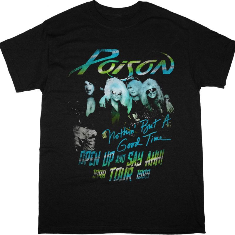 POISON NOTHIN BUT A GOOD TIME NEW BLACK T-SHIRT
