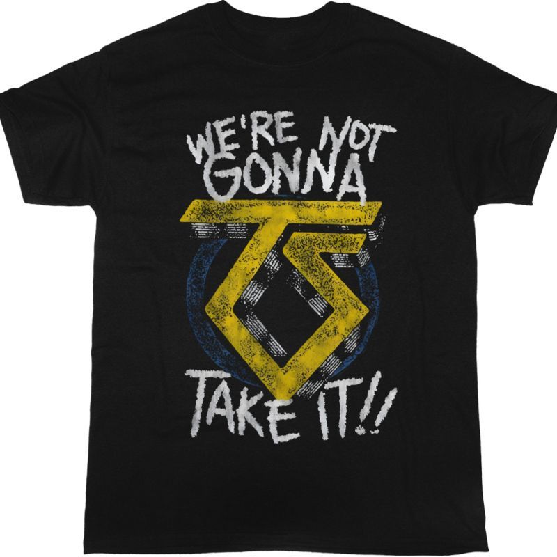 TWISTED SISTER WE'RE NOT GONNA TAKE IT  NEW BLACK T SHIRT
