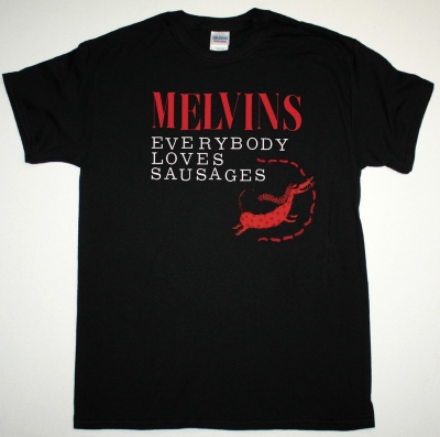 MELVINS EVERYBODY LOVES SAUSAGES NEW BLACK T-SHIRT