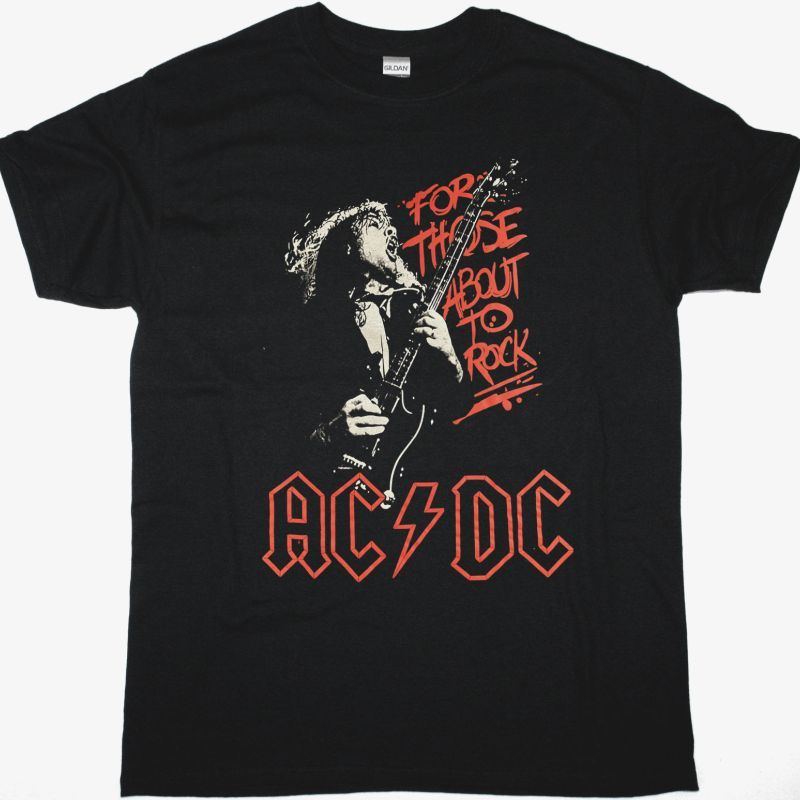 AC DC ANGUS YOUNG FOR THOSE ABOUT TO ROCK AC/DC NEW BLACK T-SHIRT