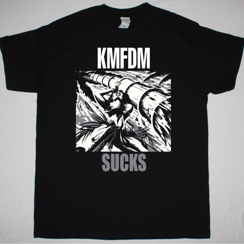 KMFDM SUCKS NEW BLACK T SHIRT