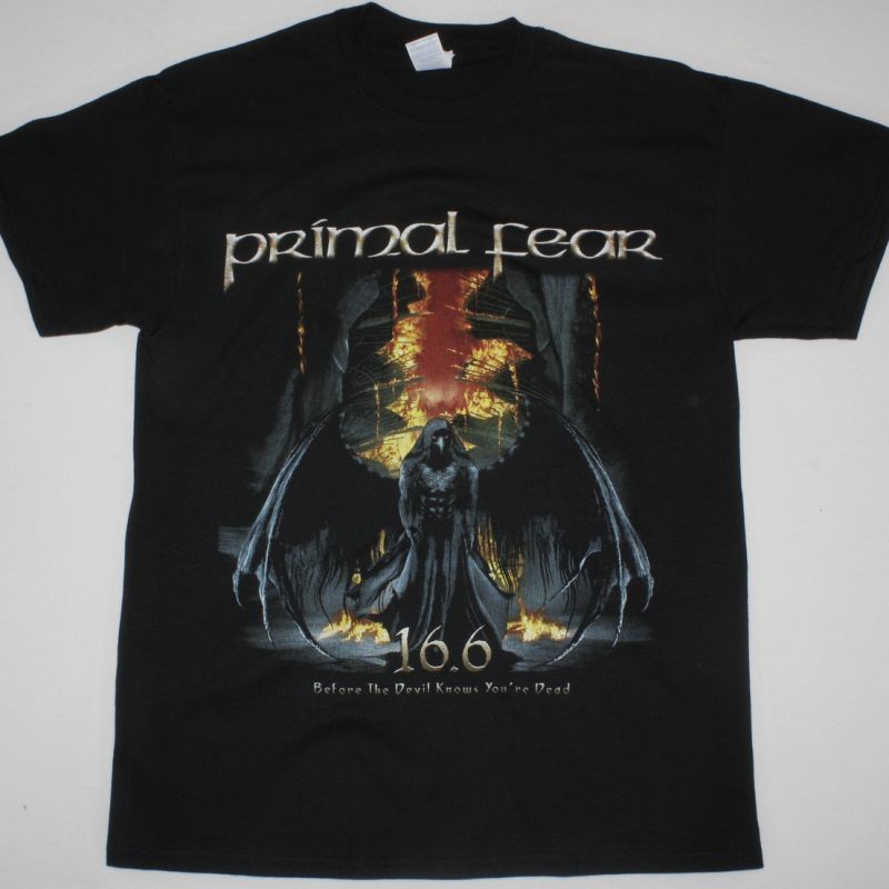 PRIMAL FEAR 16.6 (BEFORE THE DEVIL KNOWS YOU'RE DEAD) NEW BLACK T-SHIRT