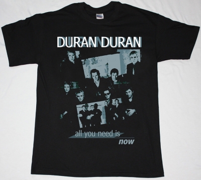 DURAN DURAN ALL YOU NEED IS NOW NEW BLACK T-SHIRT