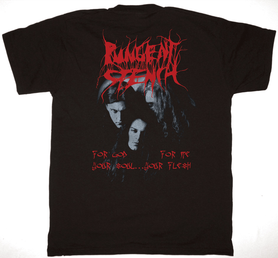 PUNGENT STENCH FOR GOD YOUR SOUL FOR ME YOUR FLESH NEW  BLACK T-SHIRT