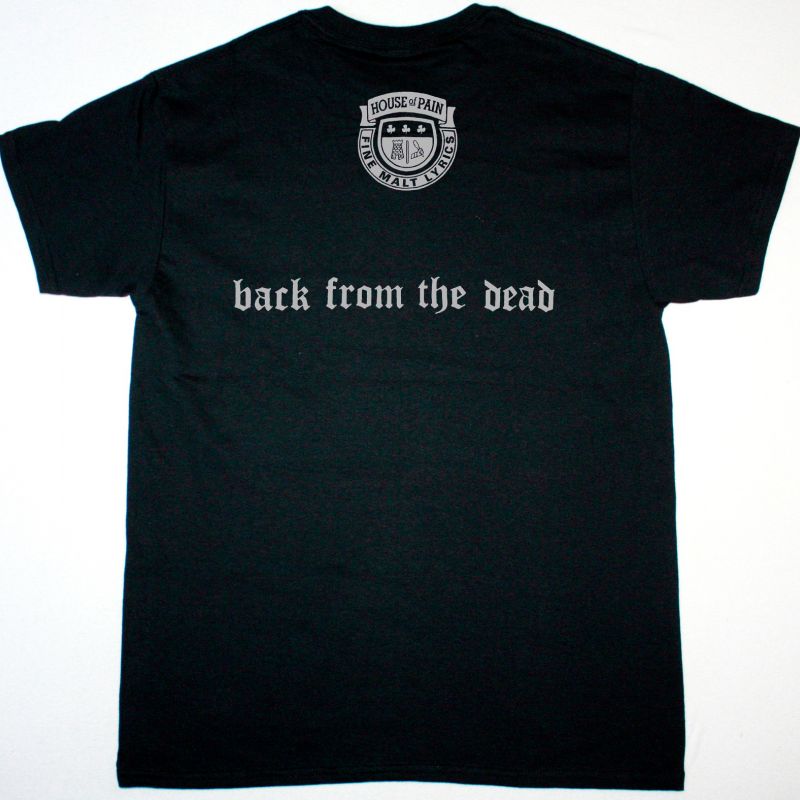 HOUSE OF PAIN BACK FROM THE DEAD NEW BLACK T-SHIRT