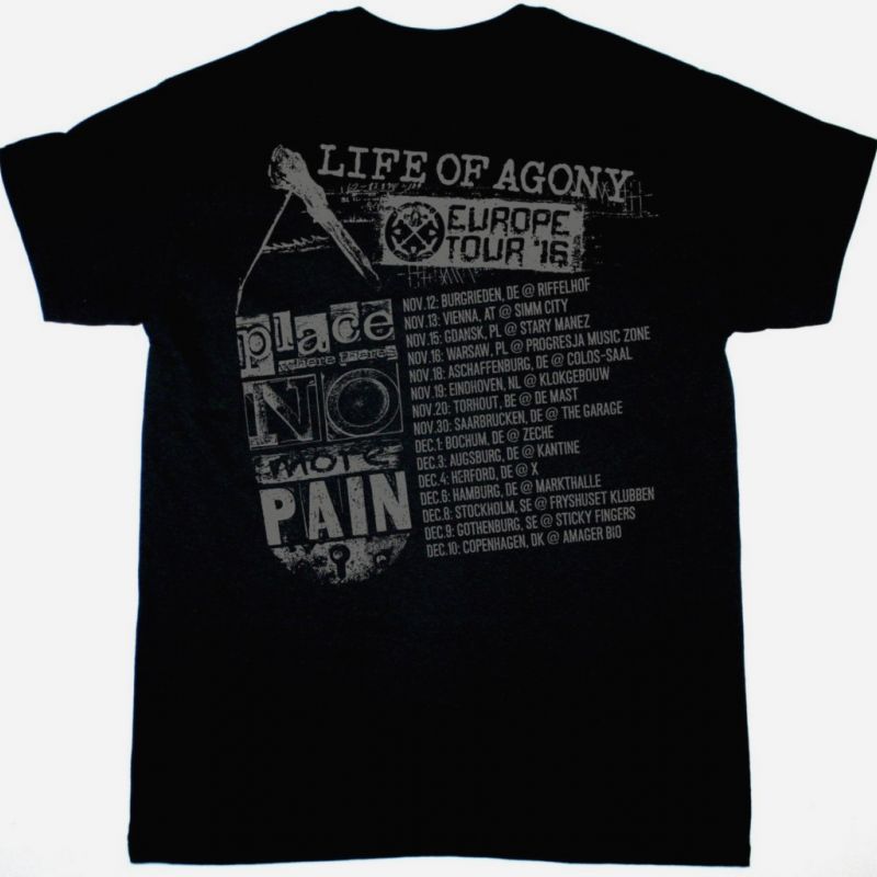 LIFE OF AGONY A PLACE WHERE THERE’S NO MORE PAIN NEW BLACK T SHIRT