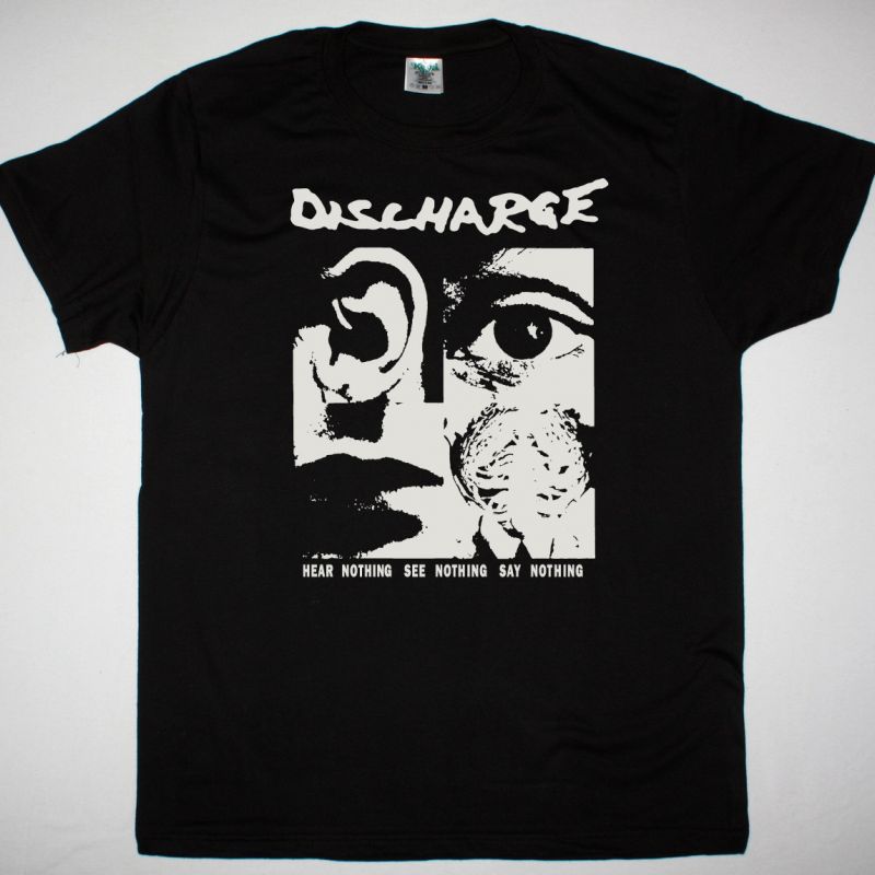 DISCHARGE HEAR NOTHING SEE NOTHING SAY NOTHING NEW BLACK T SHIRT Best DISCHARGE HEAR NOTHING SEE NOTHING SAY NOTHING NEW BLACK T SHIRT Best