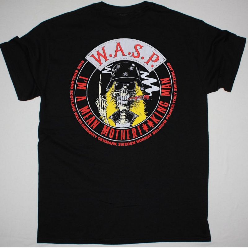 W.A.S.P. I’M A MEAN MOTHERFUCKING MAN NEW BLACK T-SHIRT
