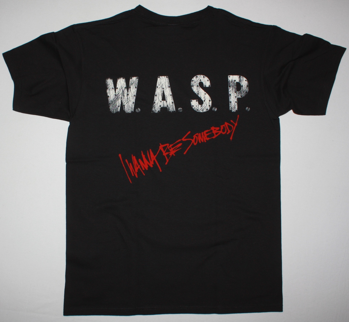 W.A.S.P. I WANNA BE SOMEBODY NEW BLACK T-SHIRT