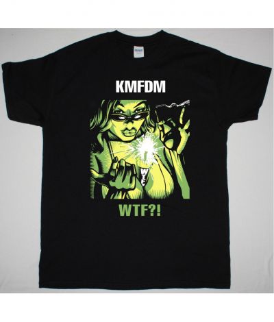 KMFDM WTF NEW BLACK T SHIRT