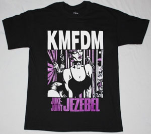 KMFDM JUKE JOINT JEZEBEL NEW BLACK T-SHIRT