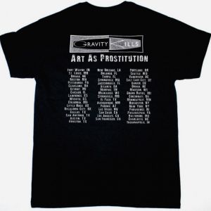 GRAVITY KILLS ART AS PROSTITUTION TOUR NEW BLACK T-SHIRT