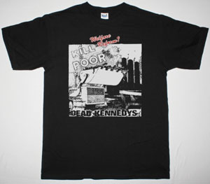 DEAD KENNEDYS KILL THE POOR NEW BLACK T-SHIRT