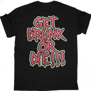 ALESTORM GET DRUNK OR DIE NEW BLACK T-SHIRT
