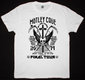 MOTLEY CRUE ALL BAD THINGS COME TO AN END NEW WHITE T-SHIRT